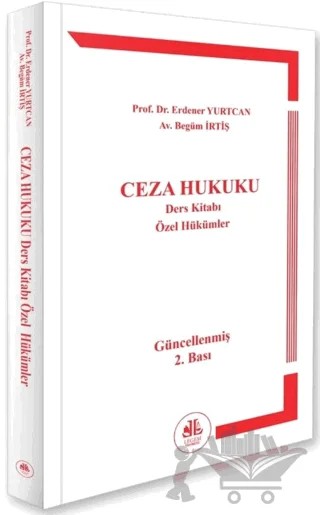 Ceza Hukuku Özel Hükümler – Erdener Yurtcan, Begüm İrtiş – Legem Yayınevi kitap kapağı