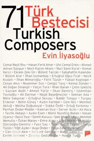 71 Türk Bestecisi / 71 Turkish Composers – Evin İlyasoğlu – Pan Yayıncılık kitap kapağı