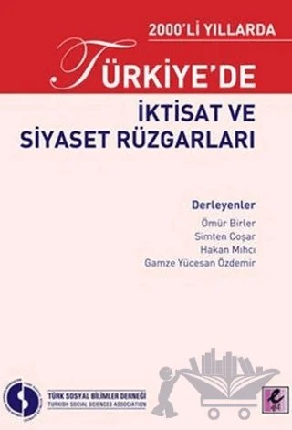 2000’li Yıllarda Türkiye’de İktisat ve Siyaset Rüzgarları – Kolektif – Efil Yayınevi kitap kapağı