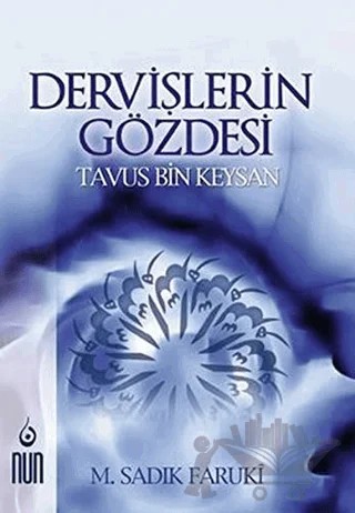 Dervişlerin Gözdesi – M. Sadık Faruki – Nun Yayıncılık kitap kapağı
