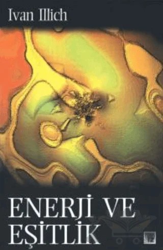Enerji ve Eşitlik – Ivan Illich – İz Yayıncılık kitap kapağı
