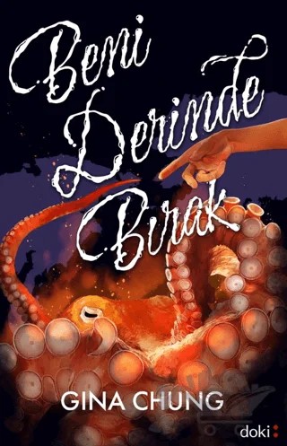 Beni Derinde Bırak – Gina Chung – Doki Kitap kitap kapağı