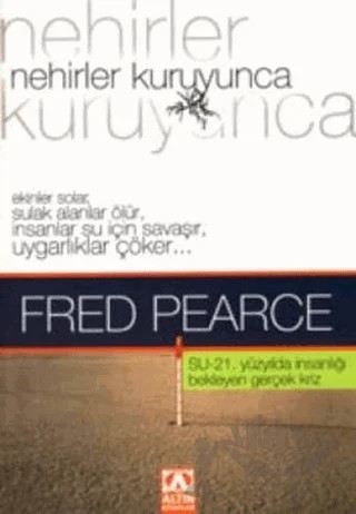 Nehirler Kuruyunca – Fred Pearce – Altın Kitaplar kitap kapağı