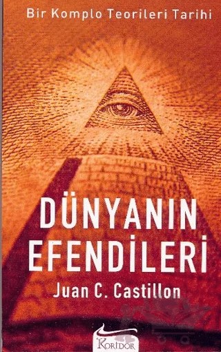 Dünyanın Efendileri – Juan C. Castillon – Koridor Yayıncılık kitap kapağı