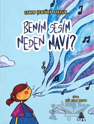 Benim Sesim Neden Mavi? – Canan Şentürk Barışık – 5 Taş Yayınları kitap kapağı