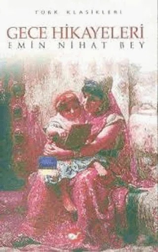 Gece Hikayeleri – Emin Nihat Bey – Beyaz Balina Yayınları kitap kapağı