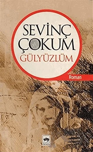 Gülyüzlüm – Sevinç Çokum – Ötüken Neşriyat kitap kapağı