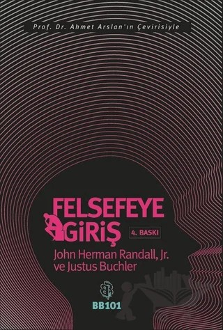 Felsefeye Giriş – John Herman Randall, Jr., Justus Buchler – BB101 Yayınları kitap kapağı