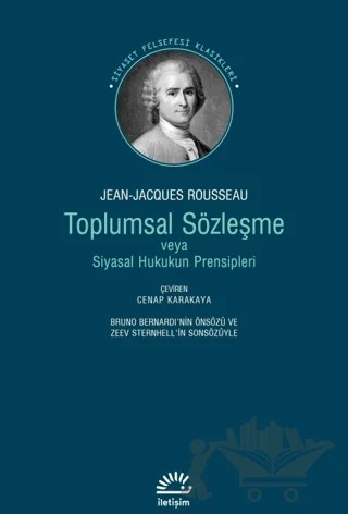Toplumsal Sözleşme veya Siyasal Hukukun Prensipleri – Jean-Jacques Rousseau – İletişim Yayınevi kitap kapağı