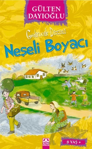 Neşeli Boyacı – Gülten Dayıoğlu – Altın Kitaplar kitap kapağı