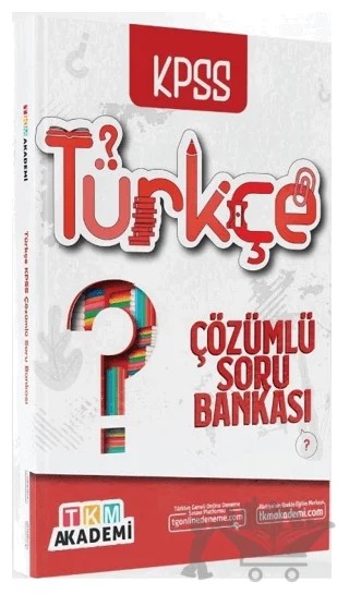 2022 KPSS Türkçe Soru Bankası Çözümlü – Kolektif – TKM Akademi kitap kapağı