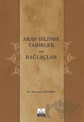 Arap Dilinde Tabirler ve Bağlaçlar – Ramazan Sönmez – Konevi Yayınları kitap kapağı