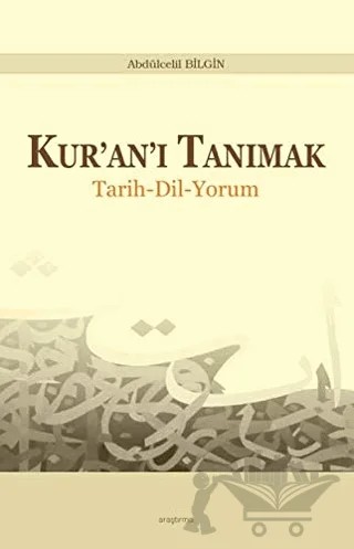 Kur’an’ı Tanımak – Abdülcelil Bilgin – Araştırma Yayınları kitap kapağı
