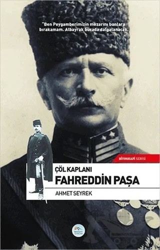 Çöl Kaplanı Fahreddin Paşa – Ahmet Seyrek – Maviçatı Yayınları kitap kapağı