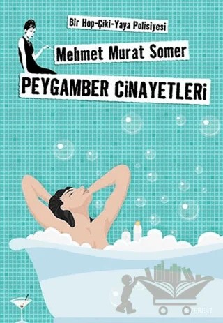 Peygamber Cinayetleri Bir Hop-Çiki-Yaya Polisiyesi – Mehmet Murat Somer – Everest Yayınları kitap kapağı