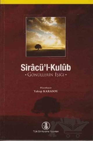 Siracü’l-Kulub – Kolektif – Türk Dil Kurumu Yayınları kitap kapağı
