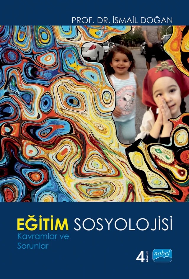 EĞİTİM SOSYOLOJİSİ - Kavramlar ve Sorunlar – İsmail Doğan – Nobel Akademik Yayıncılık kitap kapağı