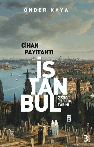 Cihan Payitahtı İstanbul – Önder Kaya – Timaş Tarih kitap kapağı