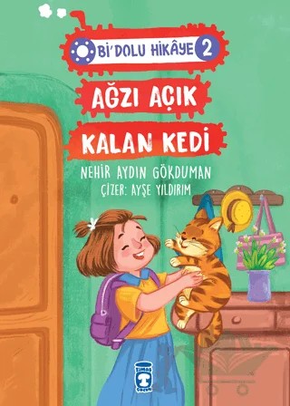 Ağzı Açık Kalan Kedi - Bi Dolu Hikaye 2 – Nehir Aydın Gökduman – Timaş Çocuk kitap kapağı