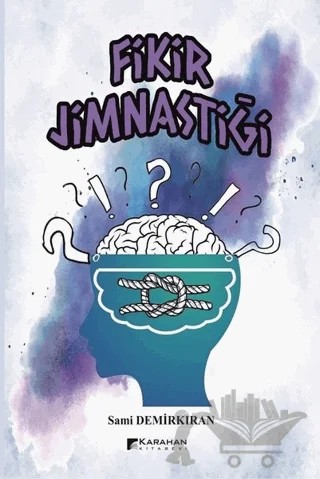 Fikir Jimnastiği – Sami Demirkıran – Karahan Kitabevi kitap kapağı
