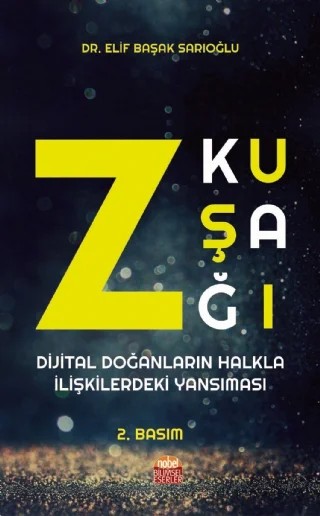 Z Kuşağı: Dijital Doğanların Halkla İlişkilerdeki Yansıması – Elif Başak Sarıoğlu – Nobel Bilimsel Eserler kitap kapağı