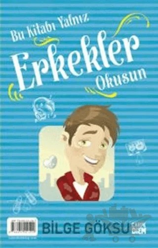 Bu Kitabı Yalnız Erkekler Okusun / Bu Kitabı Yalnız Kızlar Okusun – Bilge Göksu – Carpe Diem Kitapları kitap kapağı