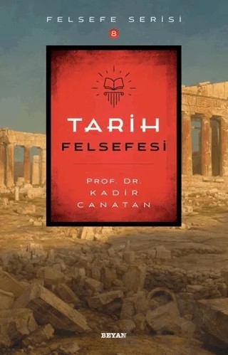 Tarih Felsefesi – Kadir Canatan – Beyan Yayınları kitap kapağı