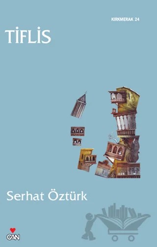 Tiflis – Serhat Öztürk – Can Yayınları kitap kapağı