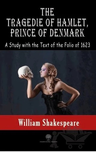The Tragedie Of Hamlet, Prince Of Denmark – William Shakespeare – Platanus Publishing kitap kapağı