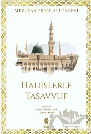 Hadislerle Tasavvuf – Mevlana Eşref Ali Tanevi – İnsan Yayınları kitap kapağı