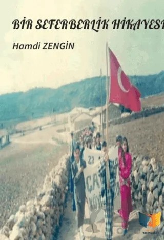 Bir Seferberlik Hikayesi – Hamdi Zengin – Ateş Yayınları kitap kapağı
