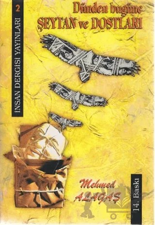 Dünden Bugüne Şeytan ve Dostları – Mehmed Alagaş – İnsan Dergisi Yayınları kitap kapağı