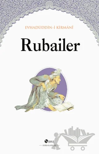 Rubailer Evhadüddin-i Kirmani – Kolektif – Şule Yayınları kitap kapağı