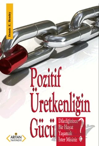 Pozitif Üretkenliğin Gücü – Dennis E. Hensley – Arıtan Yayınevi kitap kapağı