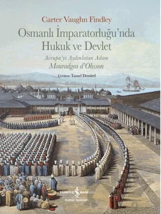Osmanlı İmparatorluğu'nda Hukuk ve Devlet – Carter Vaughn Findley – İş Bankası Kültür Yayınları kitap kapağı