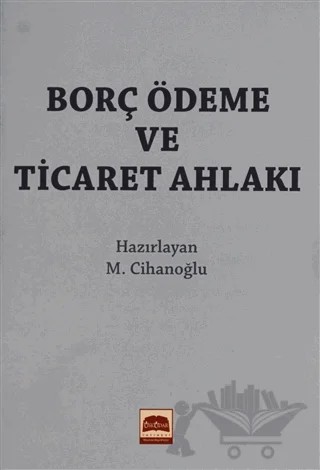 Borç Ödeme ve Ticaret Ahlakı (Cep Boy) – M. Cihanoğlu – Üsküdar Yayınevi kitap kapağı