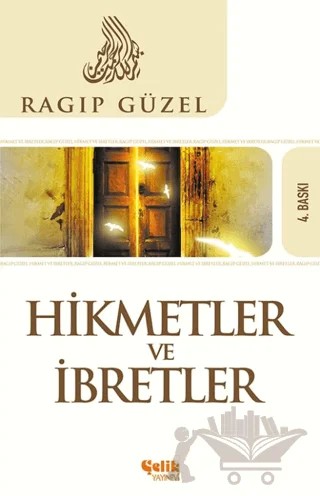 Hikmet ve İbret – Ragıp Güzel – Çelik Yayınevi kitap kapağı