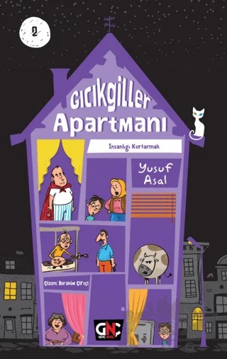 Gıcıkgiller Apartmanı 2 - İnsanlığı Kurtarmak – Yusuf Asal – Genç Nesil kitap kapağı