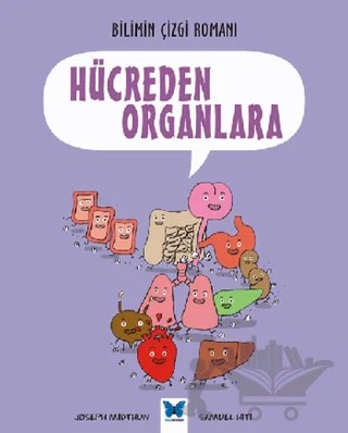Bilimin Çizgi Romanı: Hücreden Organlara – Joseph Midthun – Mavi Kelebek Yayınları kitap kapağı