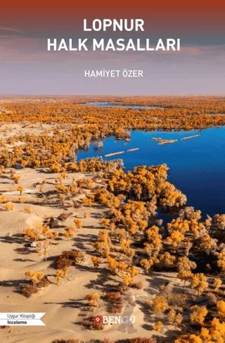 Lopnur Halk Masalları – Hamiyet Özer – Bengü Yayınları kitap kapağı
