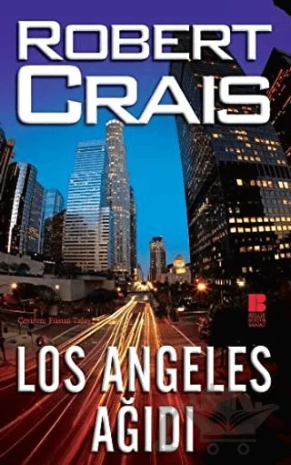 Los Angeles Ağıdı – Robert Crais – Bilge Kültür Sanat kitap kapağı