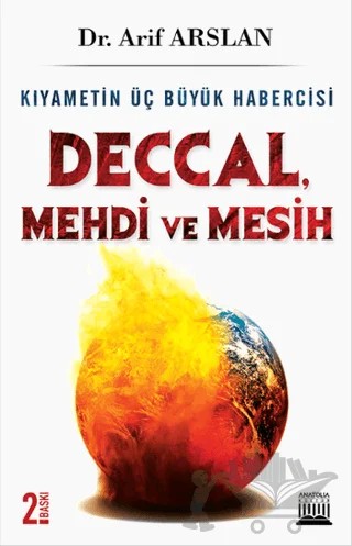 Deccal, Mehdi ve Mesih (Hz. İsa) – Arif Arslan – Anatolia Kitap kitap kapağı