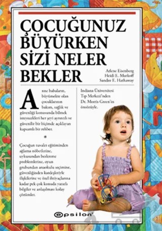 Çocuğunuz Büyürken Sizi Neler Bekler – Arlene Eisenberg, Heidi E. Murkoff, Sandee E. Hathaway – Epsilon Yayınevi kitap kapağı