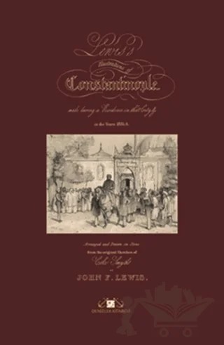 Lewis’s Illustrations of Constantinople (Büyük Boy ve Özel Kutusunda) – John Frederick Lewis – Denizler Kitabevi kitap kapağı