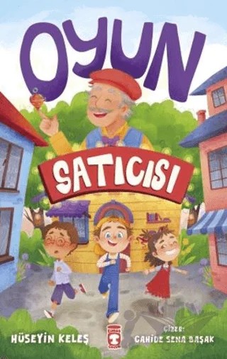 Oyun Satıcısı – Hüseyin Keleş – Timaş Çocuk kitap kapağı