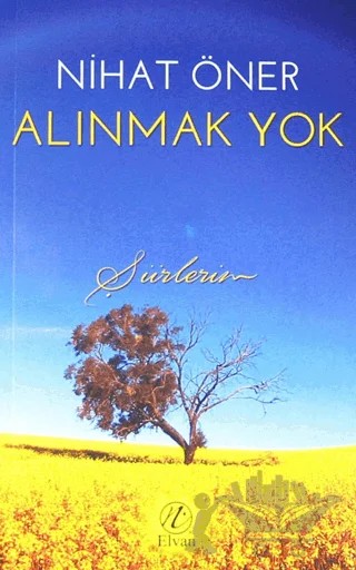 Alınmak Yok – Nihat Öner – Elvan Yayıncılık kitap kapağı