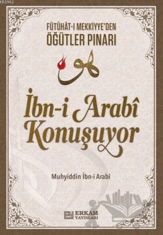 İbn-i Arabi Konuşuyor – Muhyiddin İbn-i Arabi – Erkam Yayınları kitap kapağı