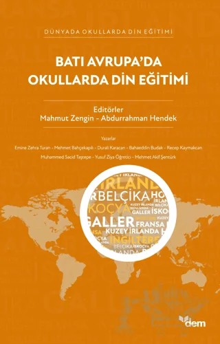 Batı Avrupa’da Okullarda Din Eğitimi – Mahmut Zengin, Abdurrahman Hendek – Dem Yayınları kitap kapağı