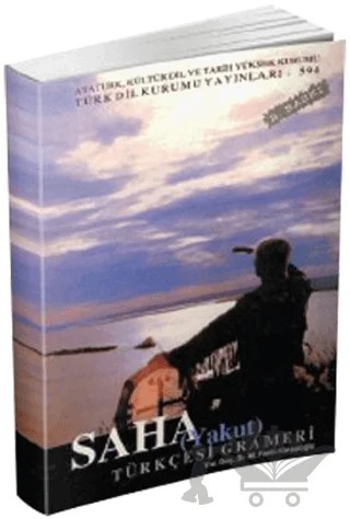 Saha (Yakut) Türkçesi Grameri – Fatih Kirişçioğlu – Türk Dil Kurumu Yayınları kitap kapağı