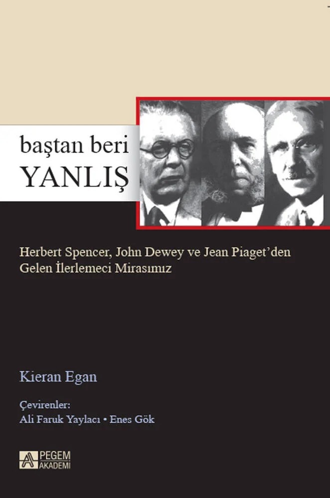 Baştan Beri Yanlış – Kieran Egan – Pegem Akademi Yayıncılık kitap kapağı